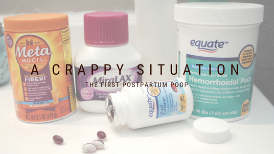 A Crappy Situation: The First Postpartum Poop